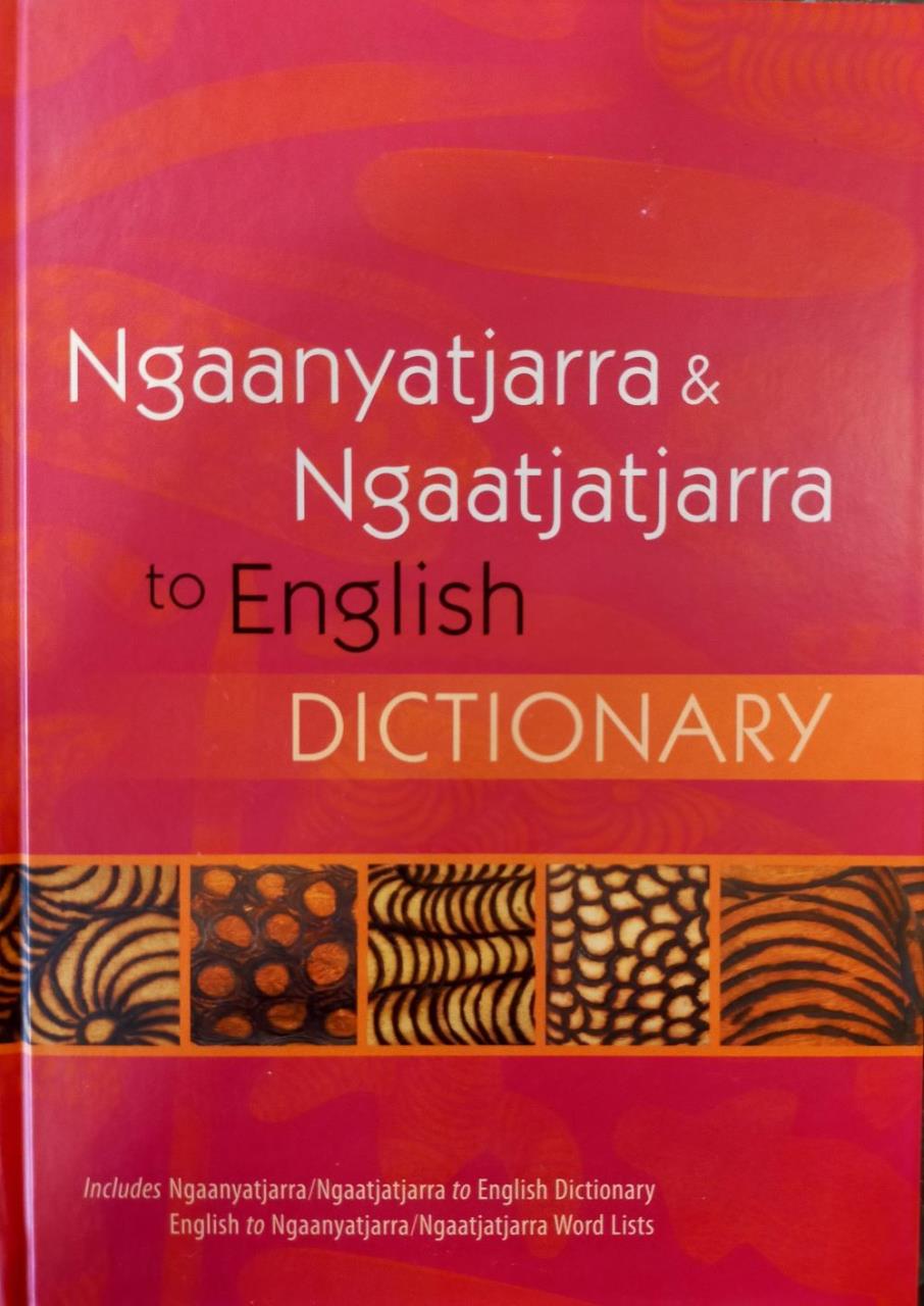 Ngaanyyatjarra & Ngaatjatjarra to English Dictionary