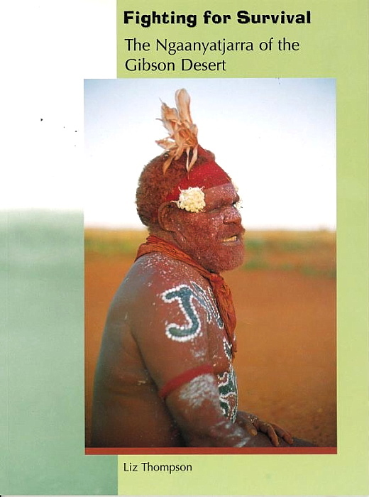 Fighting for Survival: The Ngaanyatjarra of the Gibson Desert
